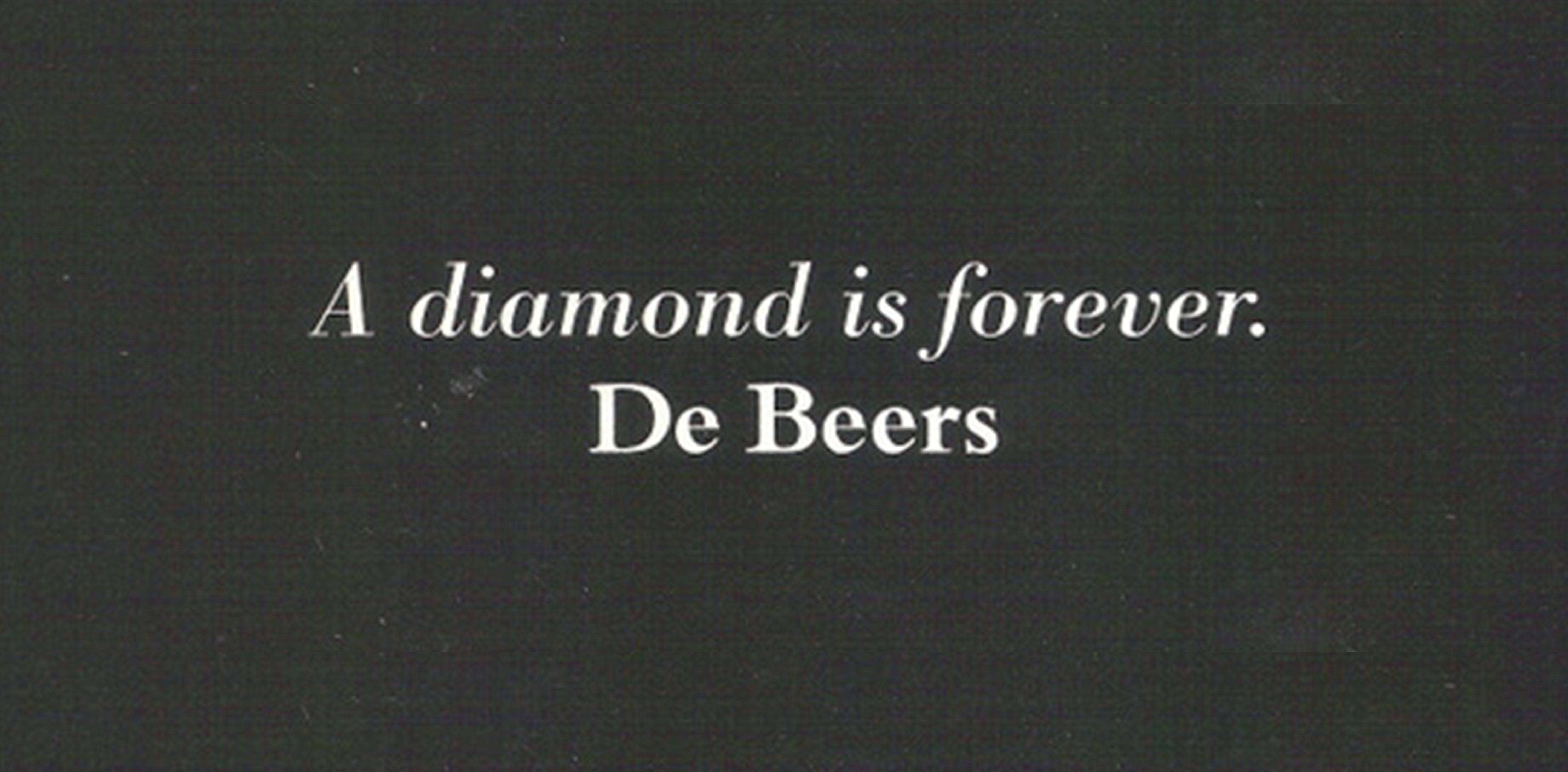 de beers a diamond is forever